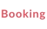 Booking